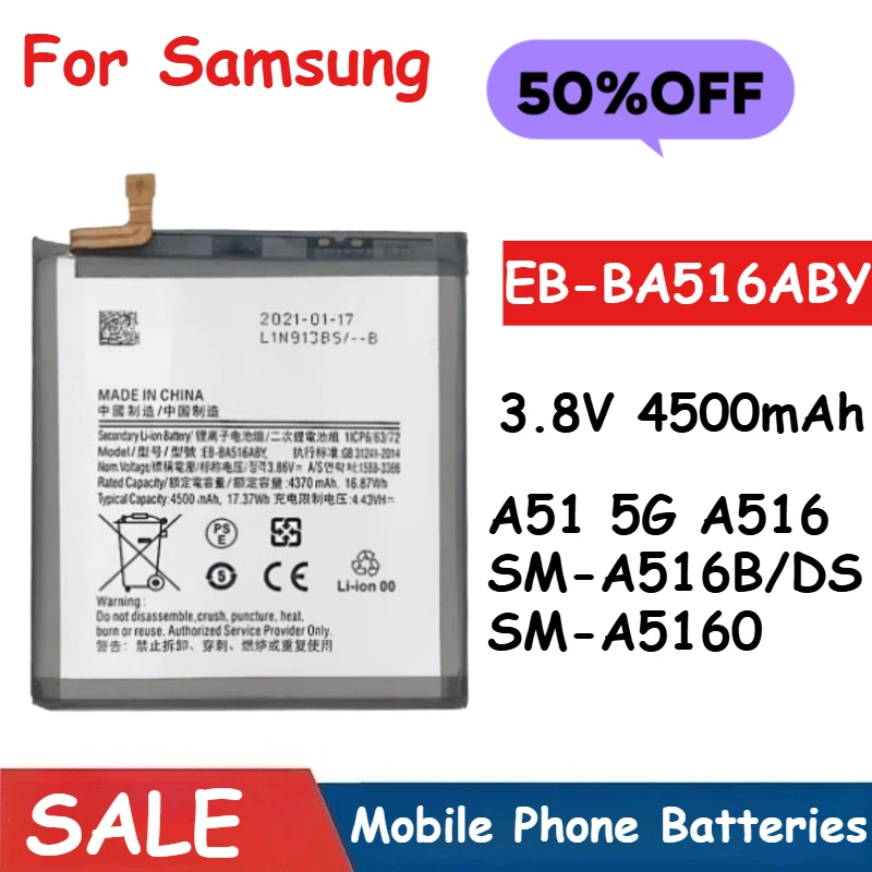 

3.8V 4500mAh EB-BA516ABY Replacement Battery for Samsung Galaxy A51 5G A516 SM-A516B/DS SM-A5160 Brand-New High Quality