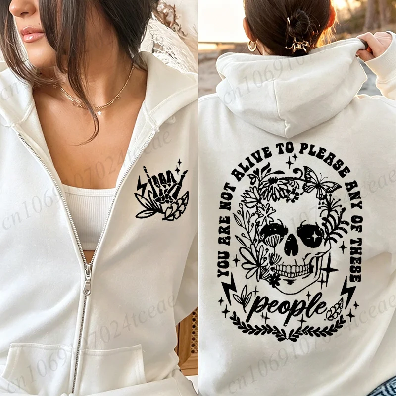 Sweat à capuche décontracté pour femme avec fermeture éclair, imprimé « You Are Not Alive To Please Any of These People », vêtement décontracté à capuche, manteau zippé original