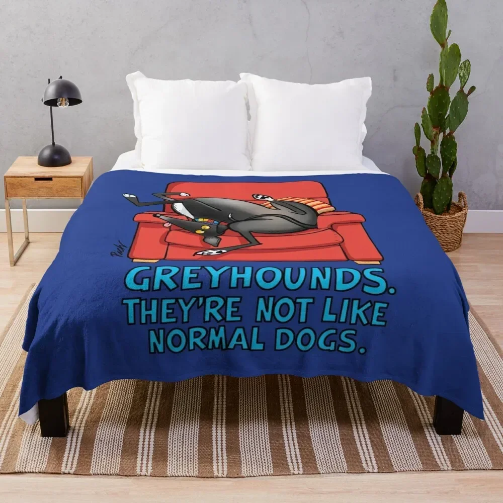 

They're not like normal dogs Throw Blanket funny gift Decorative Throw Sofas Blankets