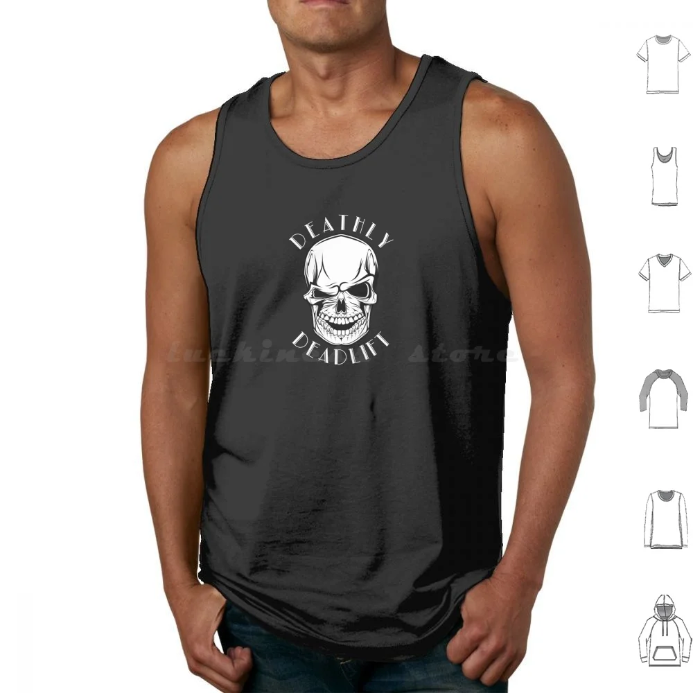 Deathly Deadlift Tank Tops Print Cotton Skull Sbd Squat Bench Deadlift Gym Gym Bro Squat Squats Leg Day Legday Lift Lifter