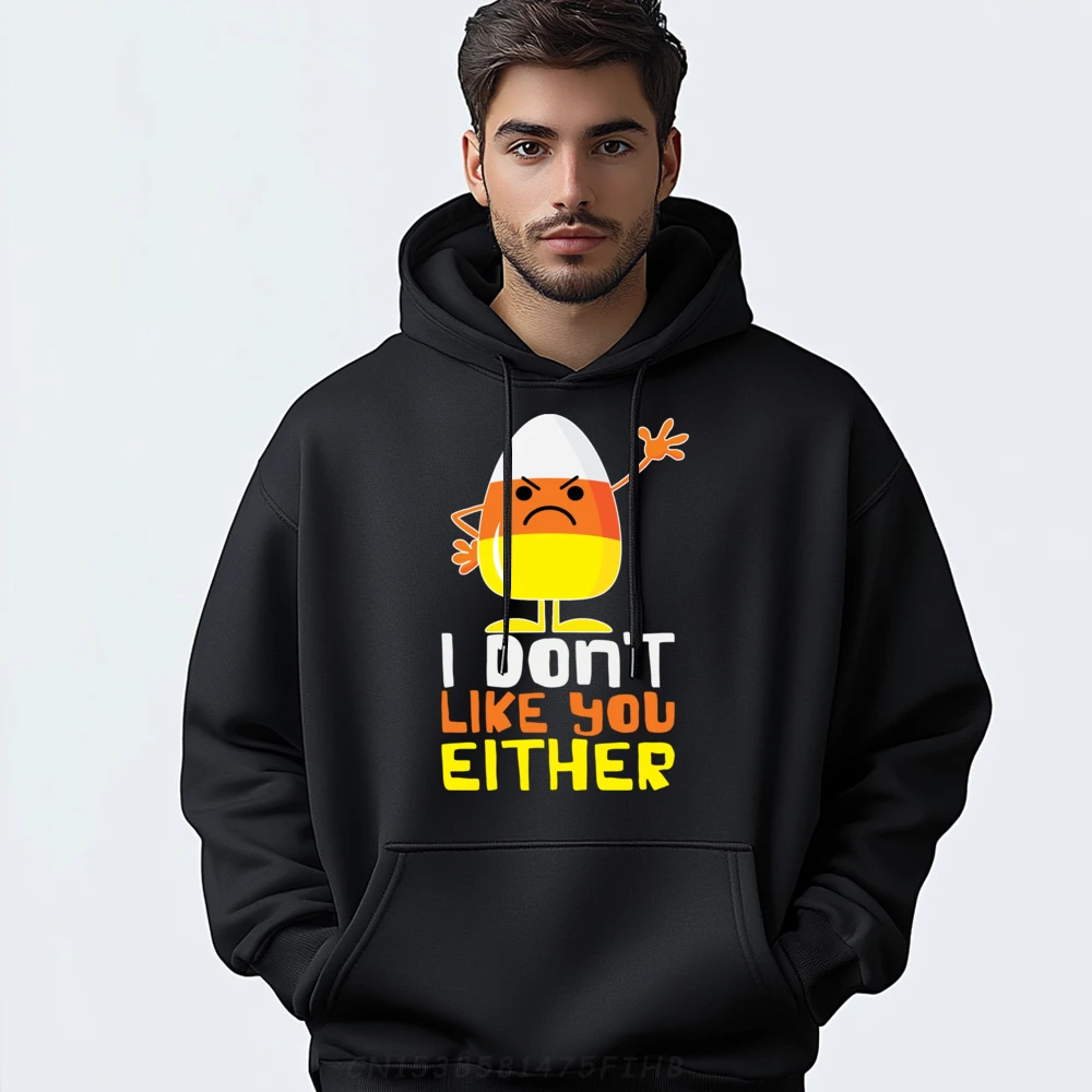 

I Don t Like You Either Funny Halloween Candy Corn Graphic Sweatshirts Men Oversized Mans Men's Clothing Deals Casual