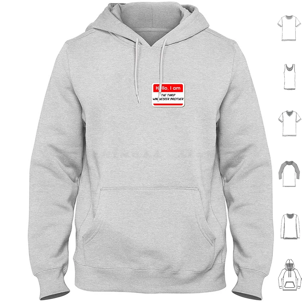 Hello I Am The Third Winchester Brother Funny Name Tag Hoodies Long Sleeve Supernatural Sam Winchester Dean Winchester