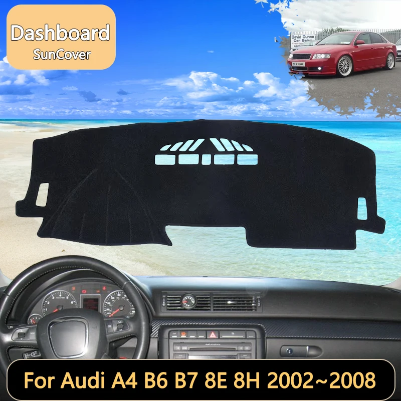 

Для Audi A4 B6 B7 8E 8H 2002~2008 2003 2004 автомобильный коврик для приборной панели солнцезащитные накладки коврики для салона противоскользящие автомобильные аксессуары