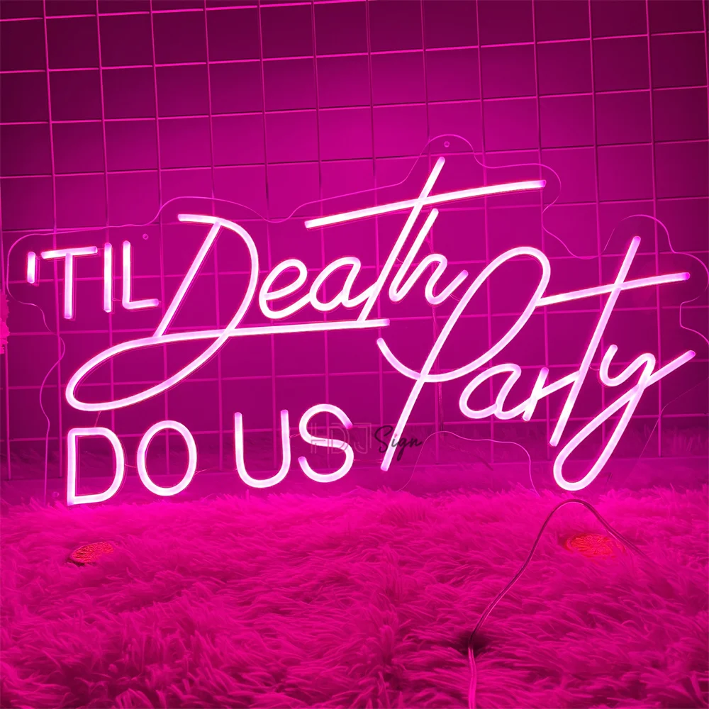 Til Death Do Us Party Led Neon Sign Wedding Neon Lights Decoration Wall Hanging Room Neon Lights Party Birthday Bar Decor Sign