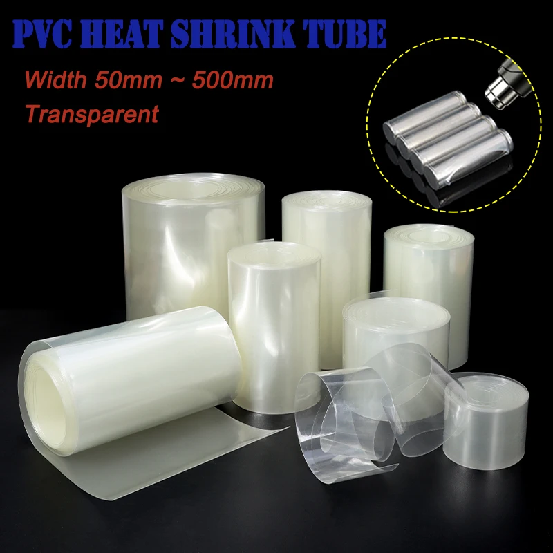 1/5m Clear PVC Heat Shrink Tube Width 50mm ~ 500mm Insulated Sleeve Protection Wrap 18650/21700/26650 Lipo Battery Films Case