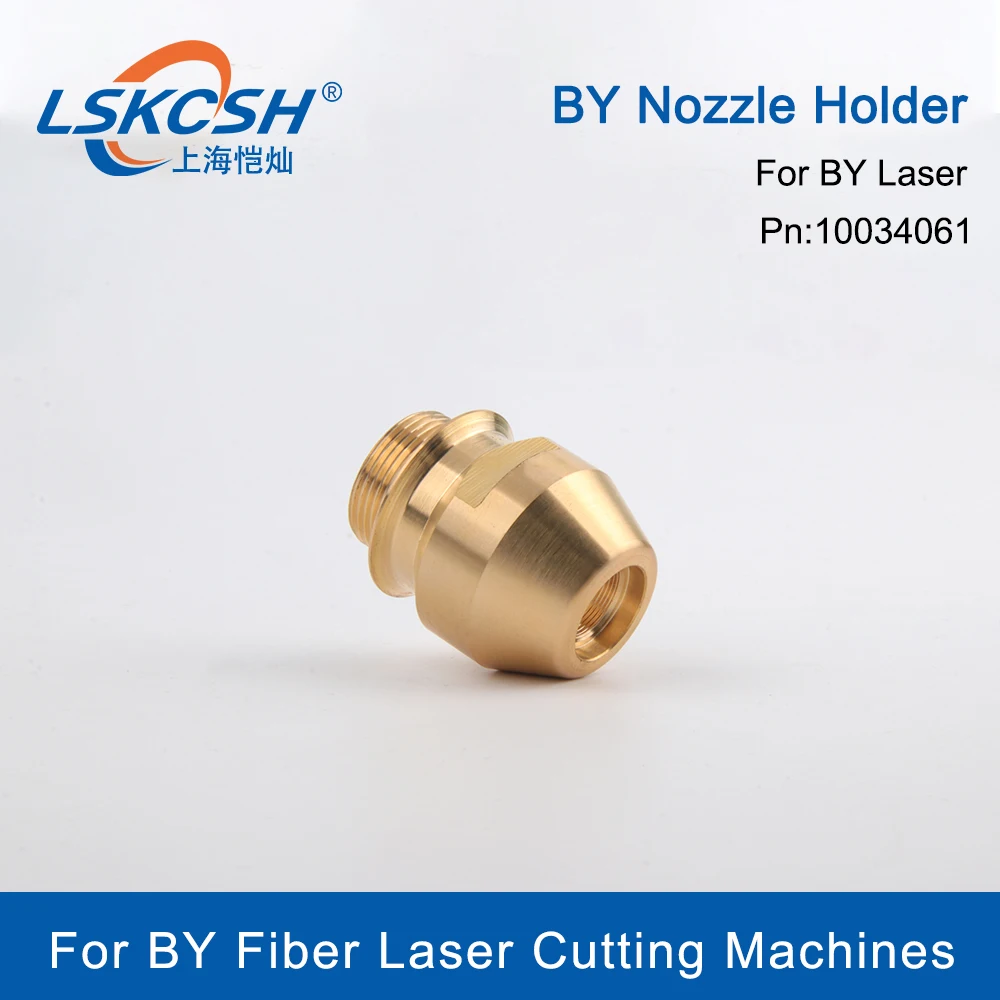 LSKCSH 10Pcs/Lot Machine Fiber Laser Equipment Parts Ref.10034061 Nozzle Body BY Pro BY Nozzle Holder for Laser Cutting Head