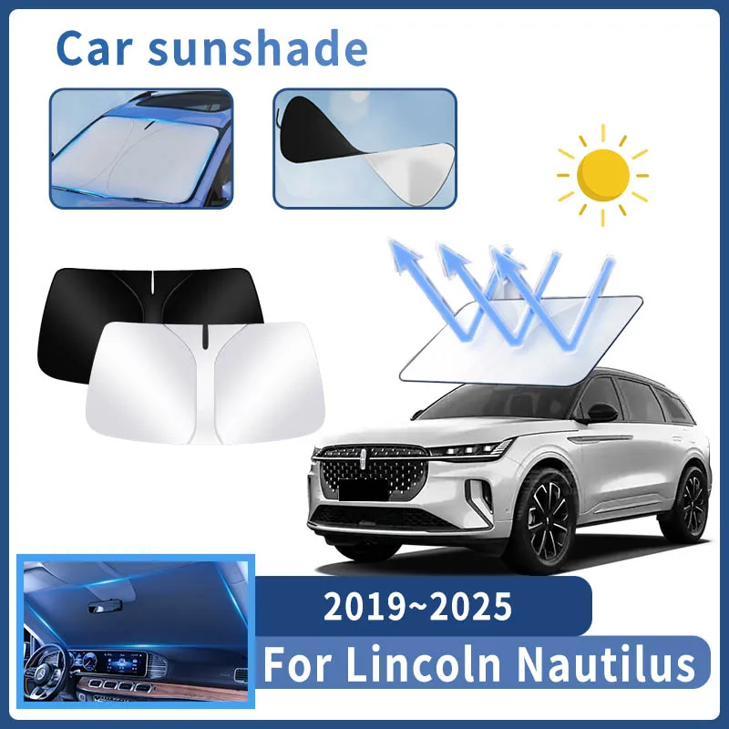 

Auto Parts For Lincoln Nautilus 2019~2025 Sunshade Windshield Sun Protection Heat Cover Summer Car Interior Accessories Tools