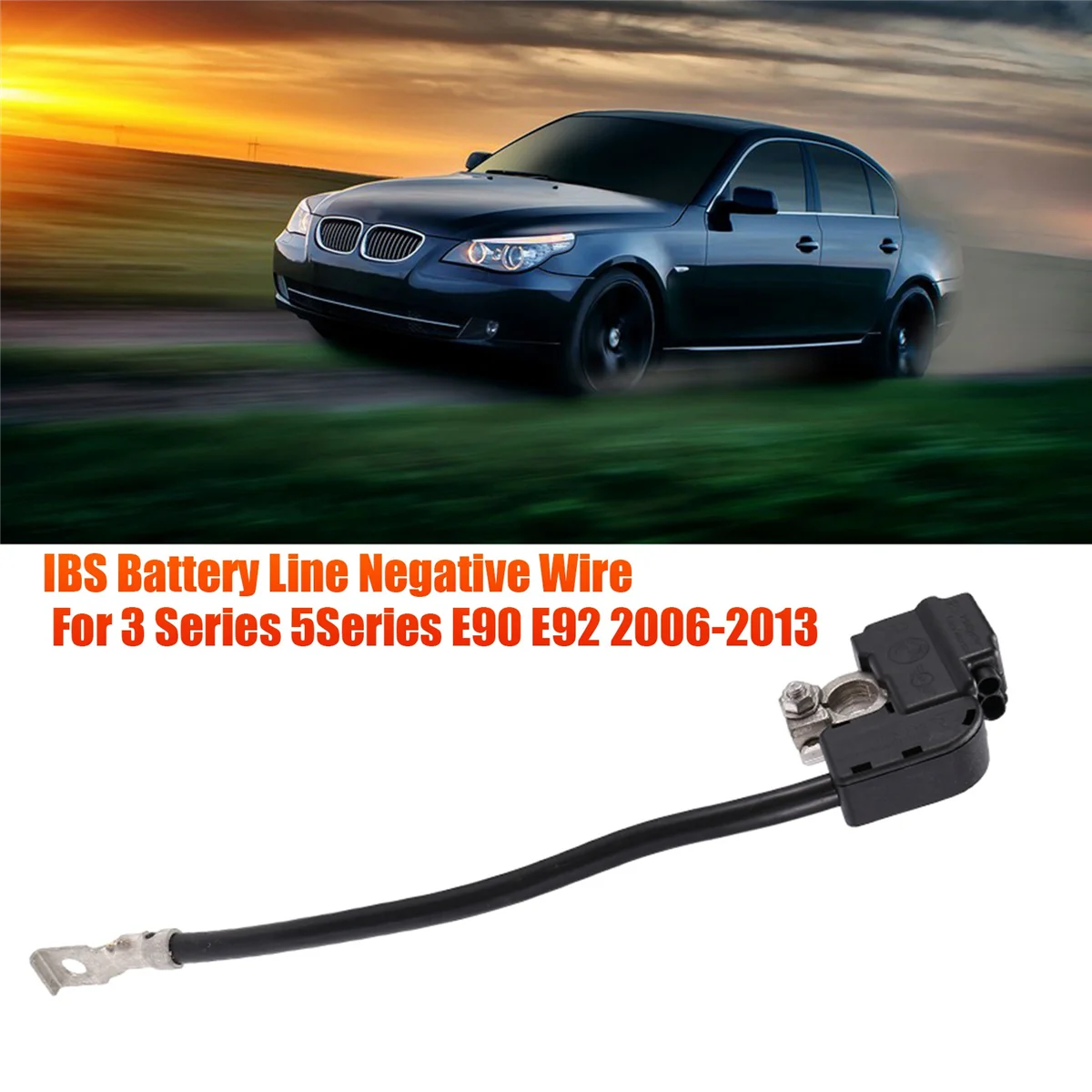 

Car Battery Wire Negative IBS 61129215952 for BMW 1 3 Series E90 E92 X1 X6 2006-2013 Battery Line Negative Wire