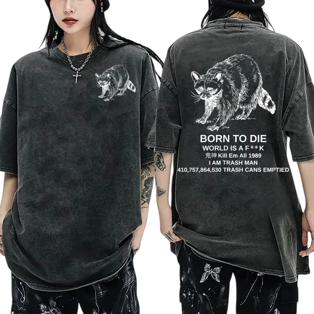 

Футболка Born To Die Raccoon Meme Acid Wash, мужская и женская японская модная футболка унисекс, повседневная хлопковая футболка с коротким рукавом