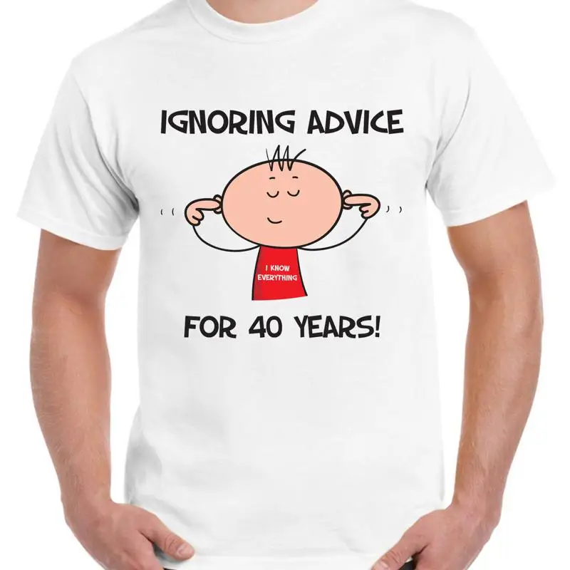 

Мужская футболка Ignoring Advice на 40-летний 40-летие, подарок, забавная