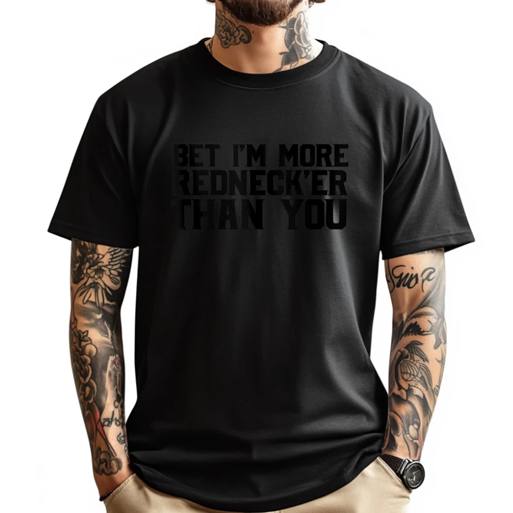 تي شيرت Bet I M More Redneck Er Than You Redneck مضحك تي شيرت عصري وعصري عالي الجودة بشعار