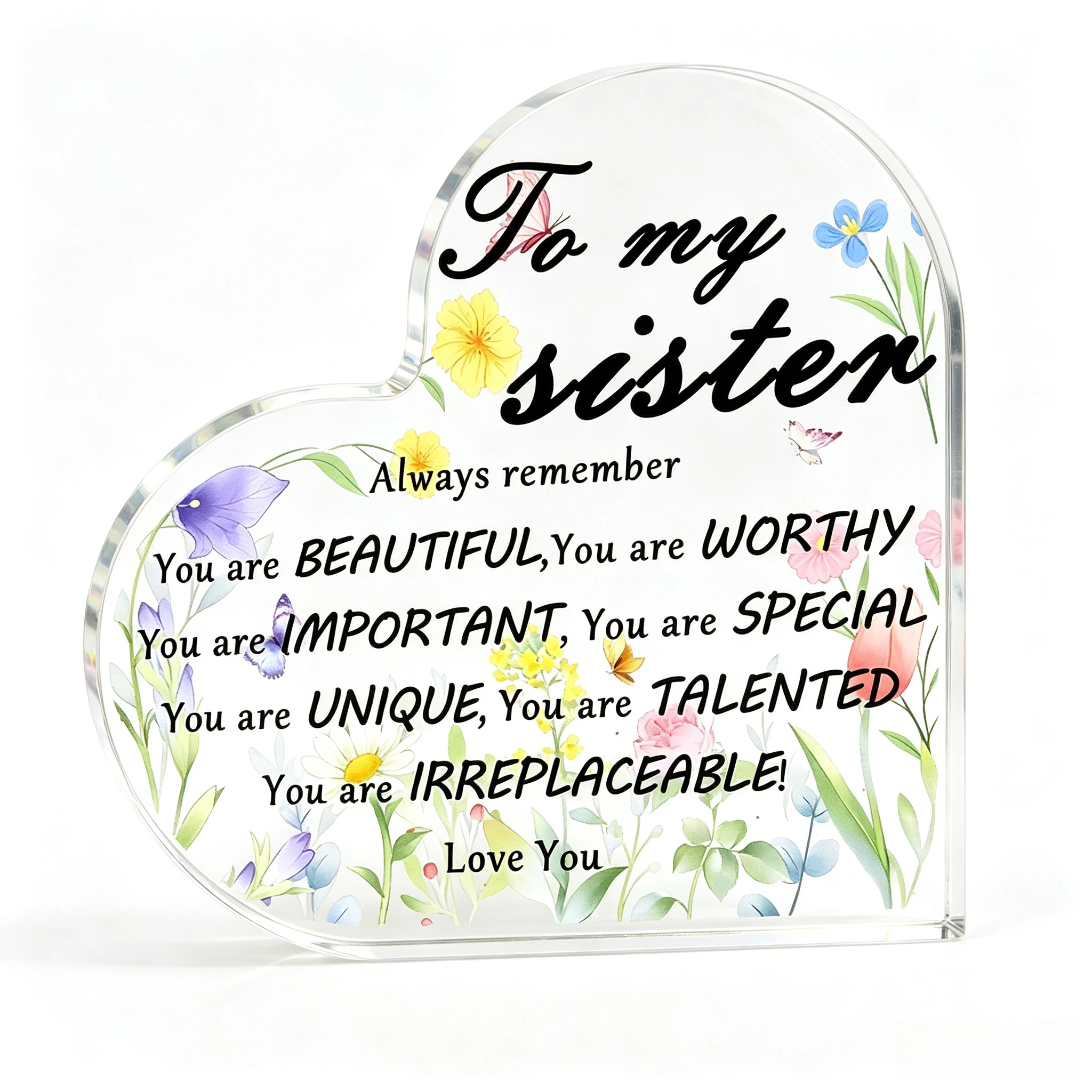 You Are Beautiful Worthy Unique Clear Heart Acrylic Sign, Botanical Desktop Decor for Sibling Mixed Spring Wildflower Heart‑Shaped Acrylic Plaque, Heartfelt Sentimental Present for Sister