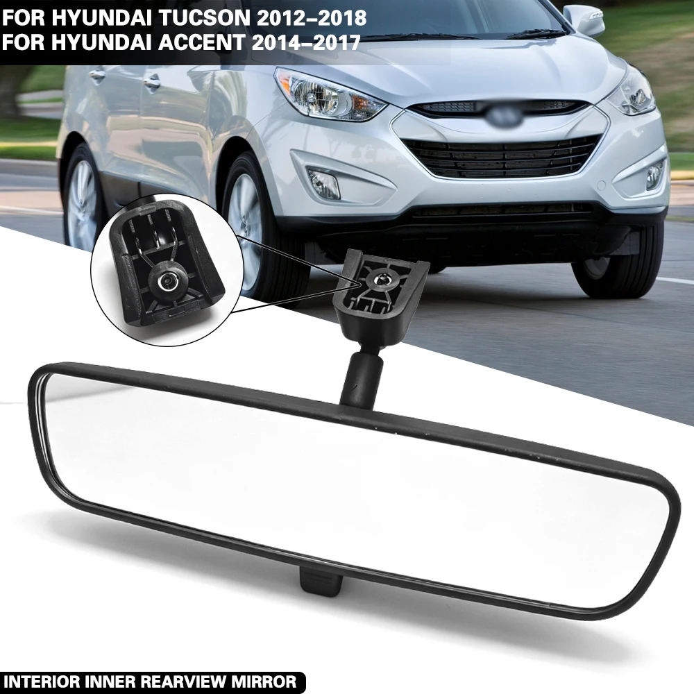 85101-3X100 Interior Rearview Mirror for Hyundai Tucson 2012-2018 Accent 2014-2017 Car Rear View Mirror Replacement