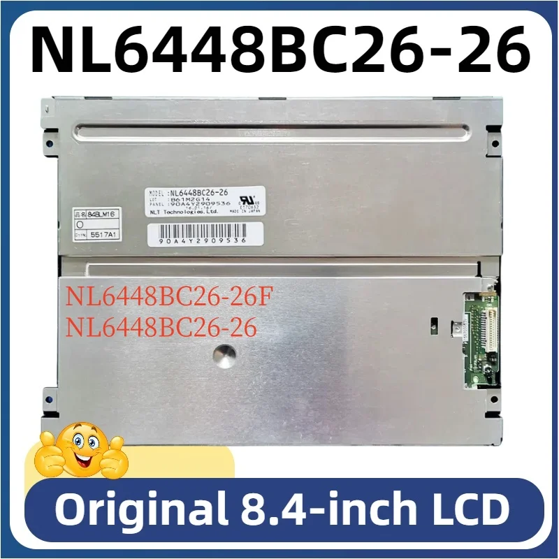 

100% New Original NL6448BC26-26F NL6448BC26-26 LCD Screen Display Industrial 8.4 Inch 640*480 31Pins LCD Panel Display