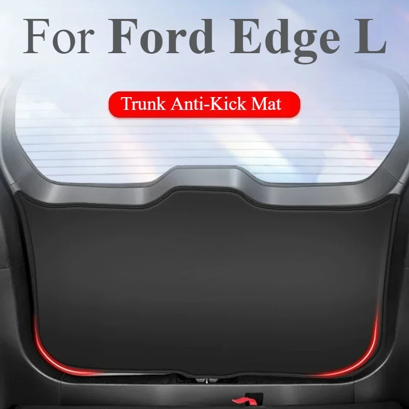Custom Precise Fit Interior For Ford Edge L/Edge Plus/Edge 2015-2025 Trunk Anti‑Kick Mat Tailgate Anti‑Scratch Protective Pad
