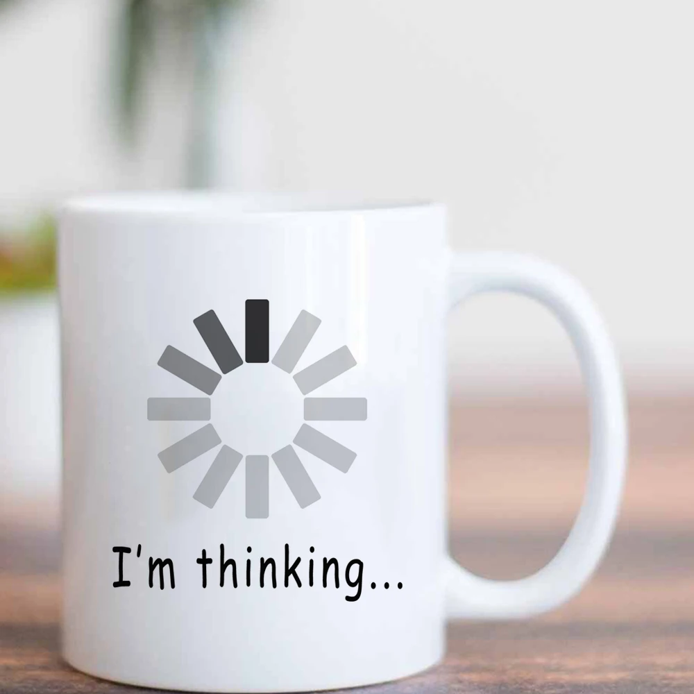 I am Thinking... Mug 11oz Ceramic Office Coffee Mug College Student Dormitory Coffee Cup