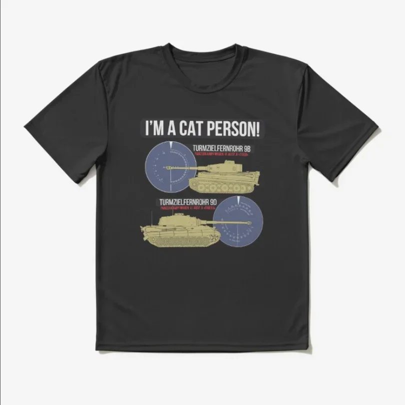 I'm A Cat Person  Panzer VI Tiger II Tank Sights T-Shirt 100% Cotton O-Neck Short Sleeve Casual Mens T-shirt Size S-3XL