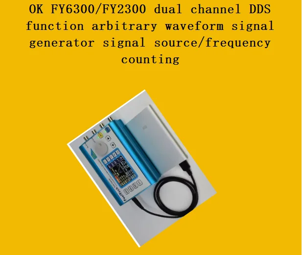 OK FY6300/FY2300 dual channel DDS function arbitrary waveform signal generator signal source/frequency counting