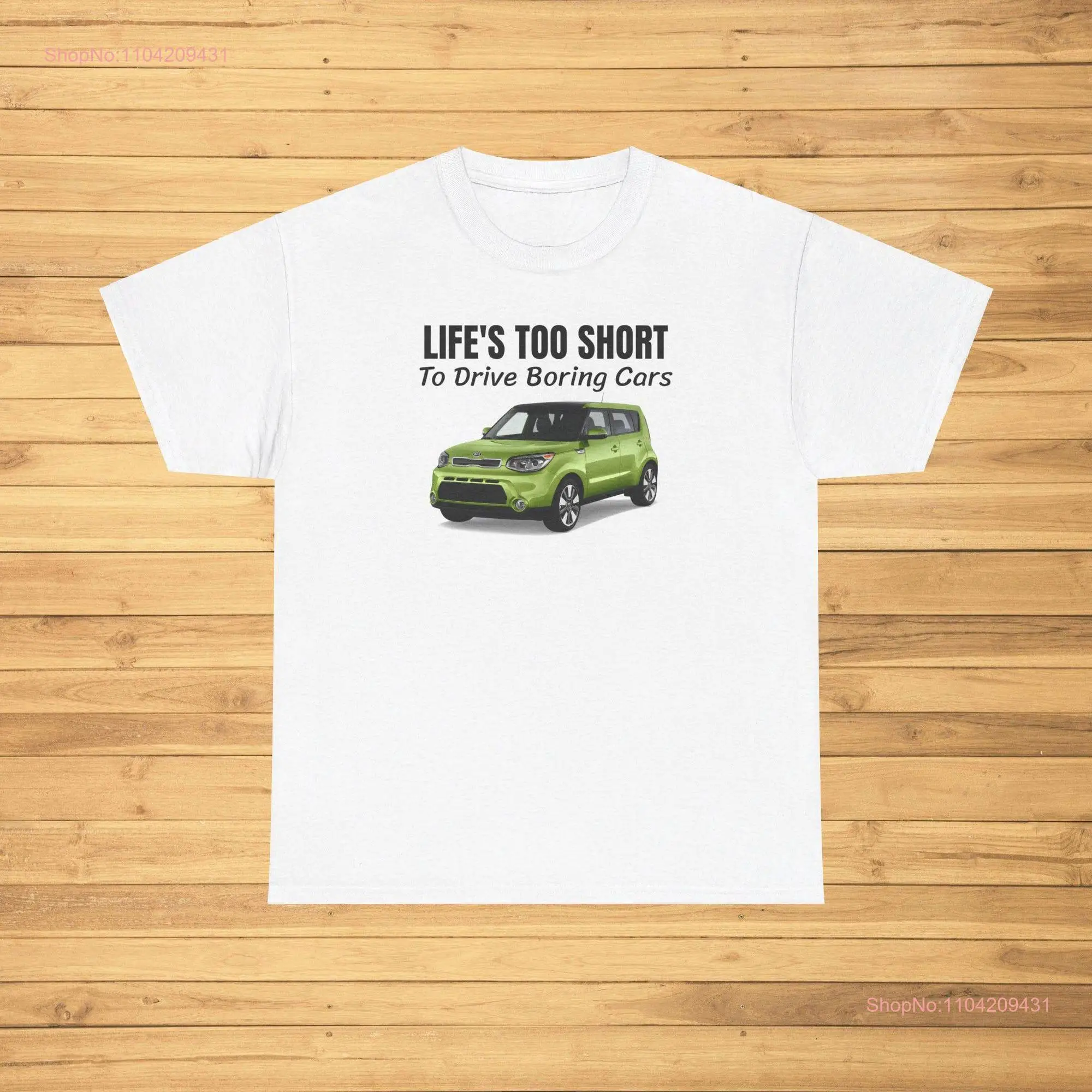 Lifes Too Short To Drive Boring Cars Funny Meme T Shirt Joke GifT Trending Oddly long or short sleeves