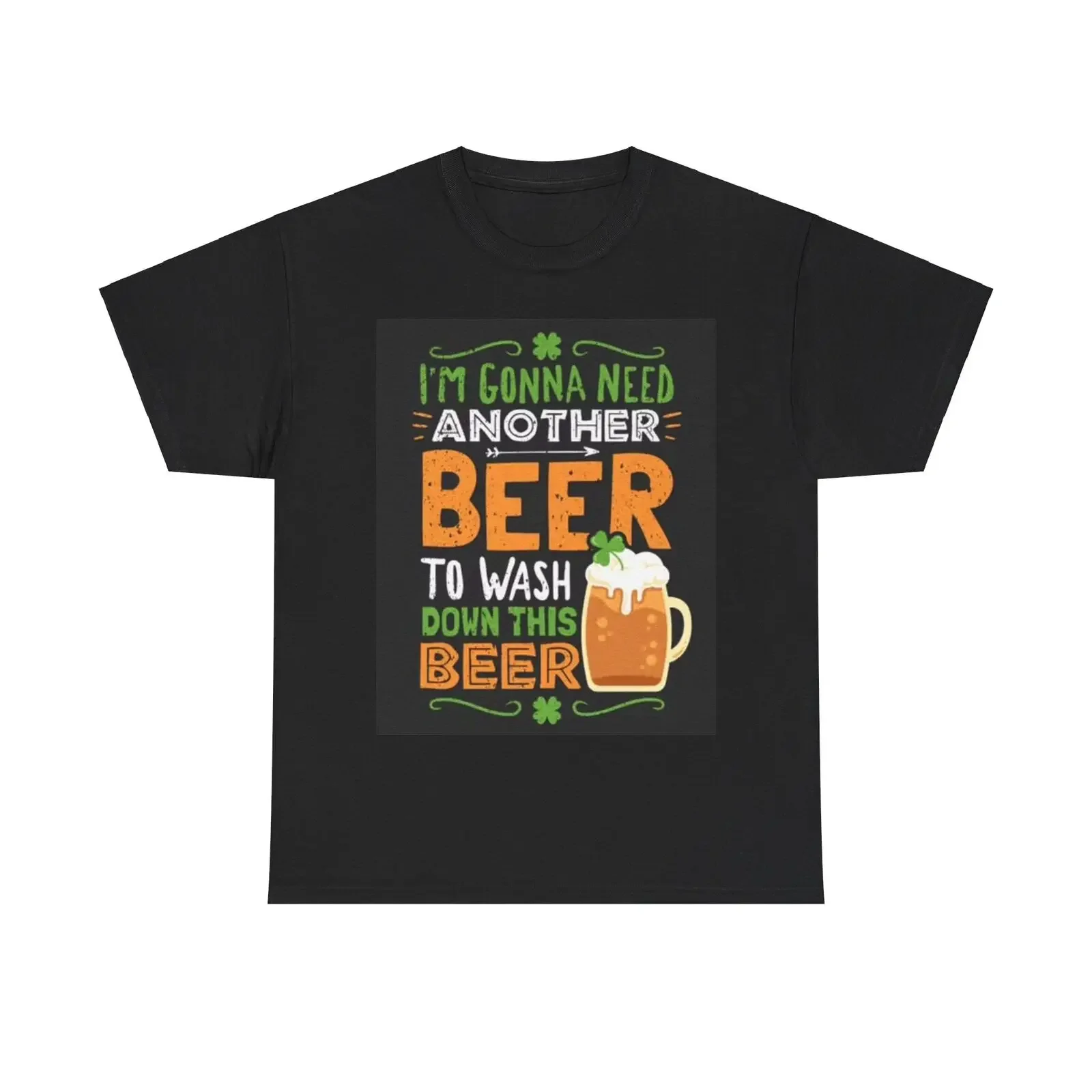 Im Gonna Need Another Beer Shirt Funny Gift Unisex Heavy Cotton Tee