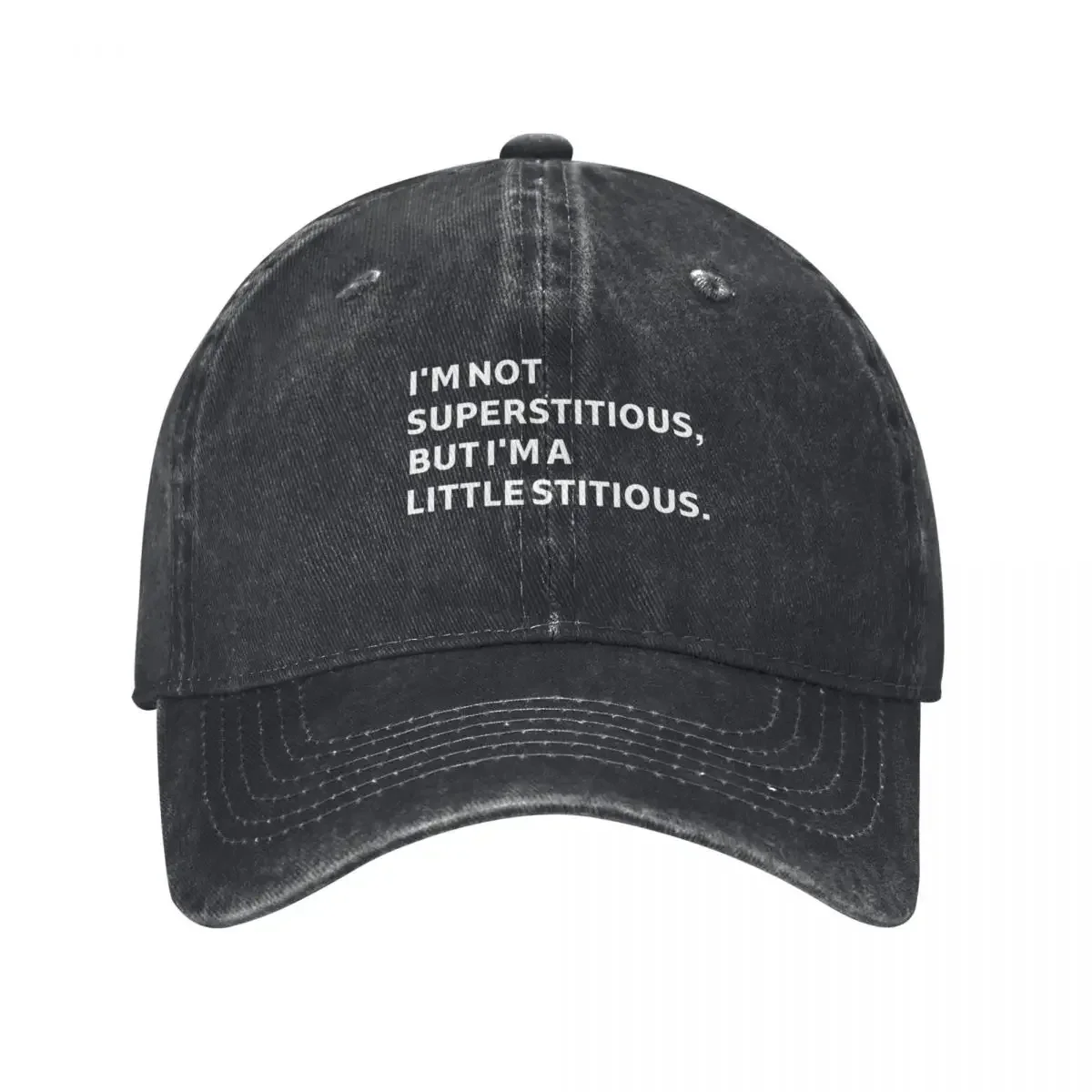 

I'm Not Superstitious But I'm A Little Stitious Baseball Cap Big Size Hat New In Hat Golf Hat cute Mens Hats Women's