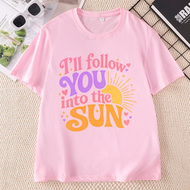 I'll Follow You Into The Sun Tee Women Soft Short Sleeve KPop Fan Gift Casual Round Neck Printed T-shirt Streetwear Woman