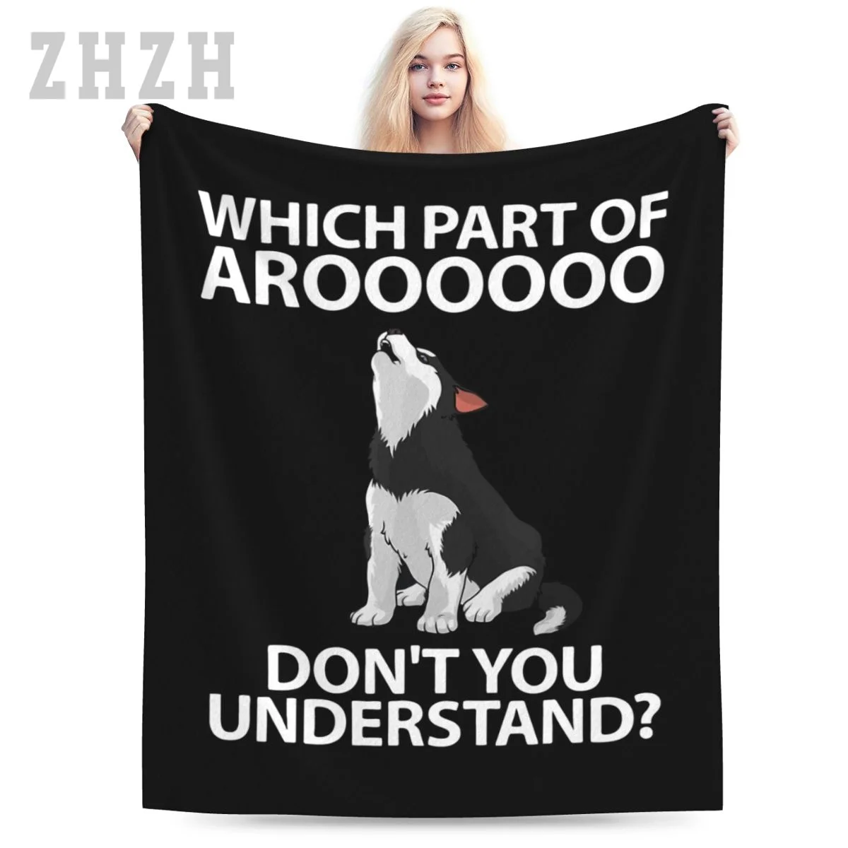 Blanket Siberian Husky Puppy Dog Lover Part Of Arooooo Don't You Understand Flannel Multifunction Camping Sofa Cover Keep Warm