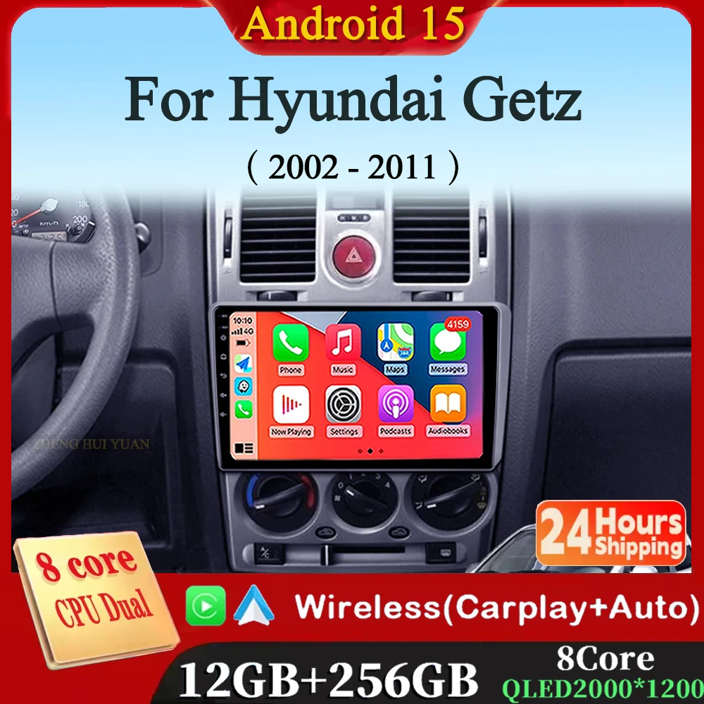 Android 15 Radio del coche para Hyundai Getz 2002 - 2008 2009 2020 2011 navegación GPS reproductor Multimedia estéreo WiFi + 4G Carplay DSP BT