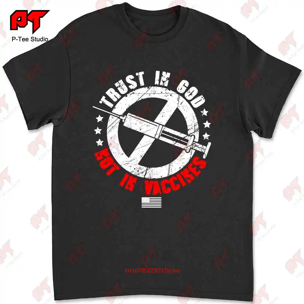 Trust In God Not In Vaccine T-shirt 9J7C