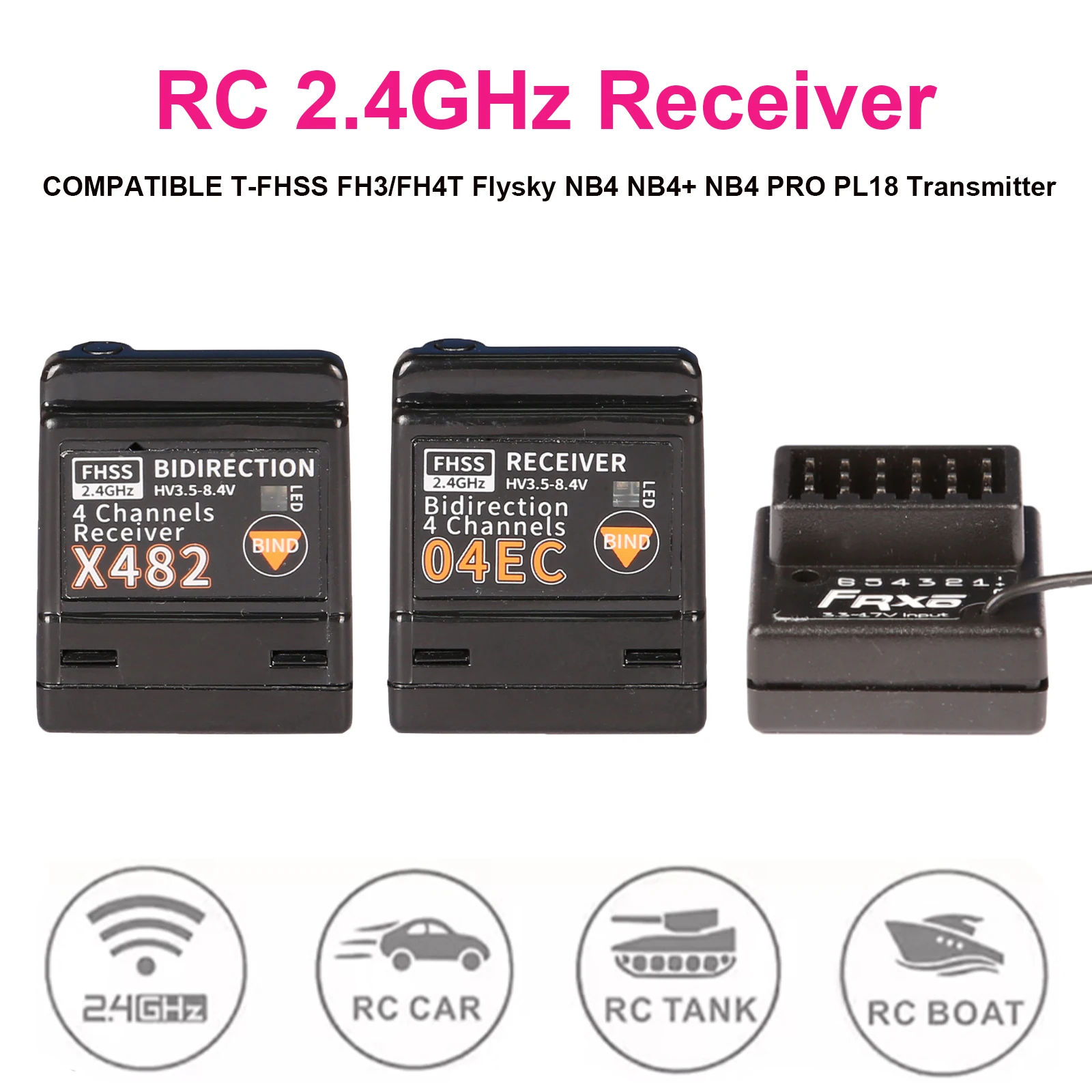 RC Receiver 2.4GHz 4CH High Voltage Compatible with T-FHSS FH3/FH4T Flysky NB4 NB4+ NB4 PRO PL18 Transmitter for RC Car Boat