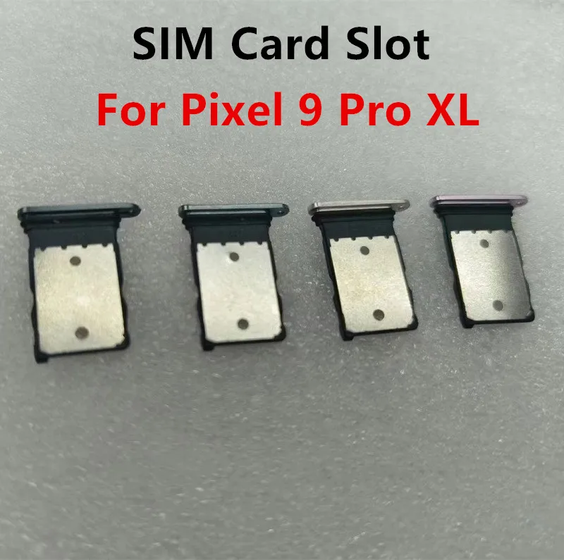 9Pro XL SIM Card Slots For Google Pixel 9 Pro XL SIM Tray Adapters Socket Holder Replace Phone Housing Repair Parts