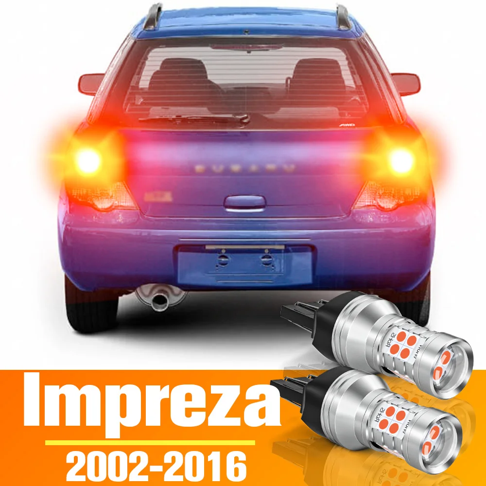 

2 шт. светодиодный стоп-сигнал для Subaru Impreza, аксессуары, лампа 2002 2003 2004 2005 2006 2007 2008 2009 2010 2011 2012 2013 2014 2015 2