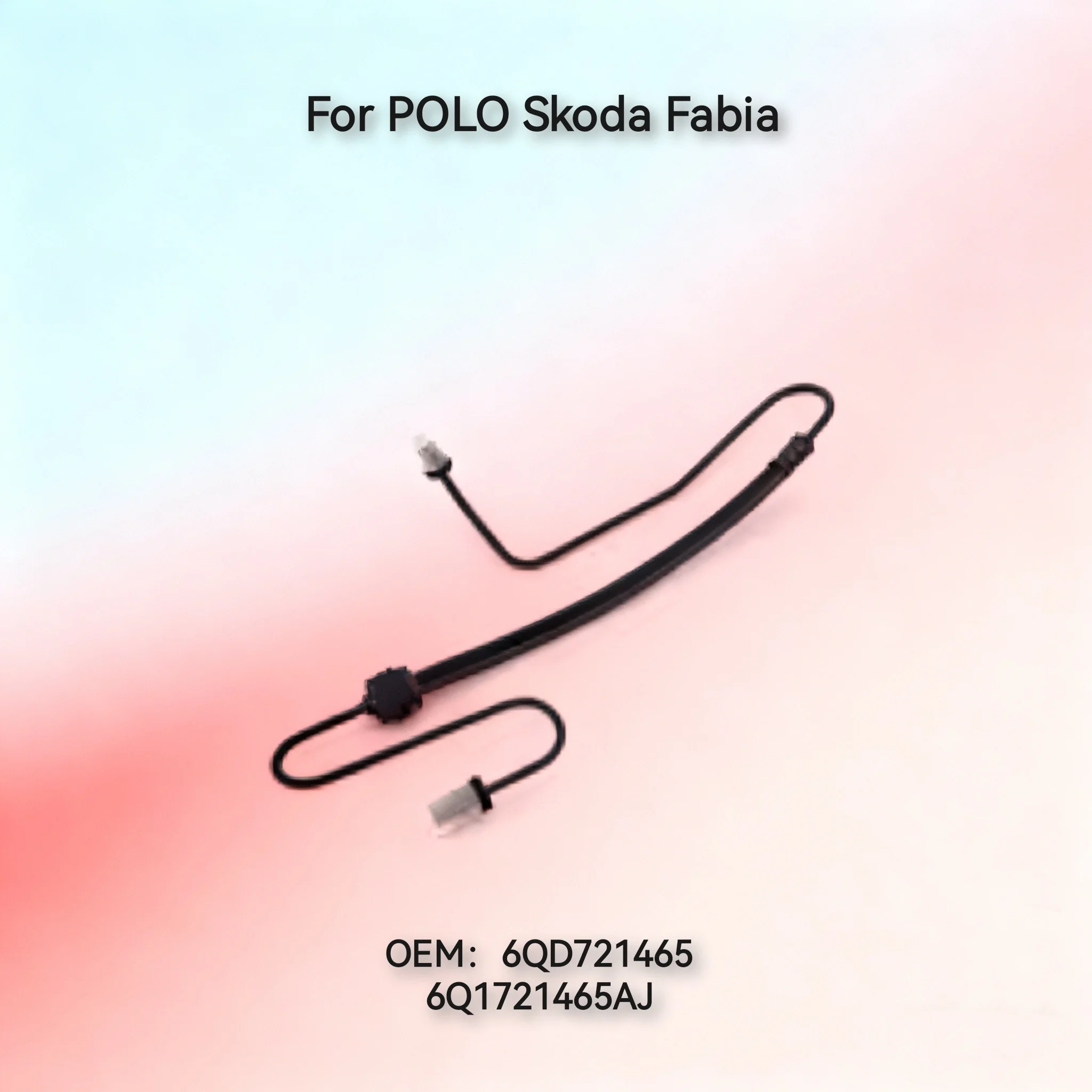 

6QD721465 For POLO Skoda Fabia clutch hose clutch soft pipe 6Q1721465AJ