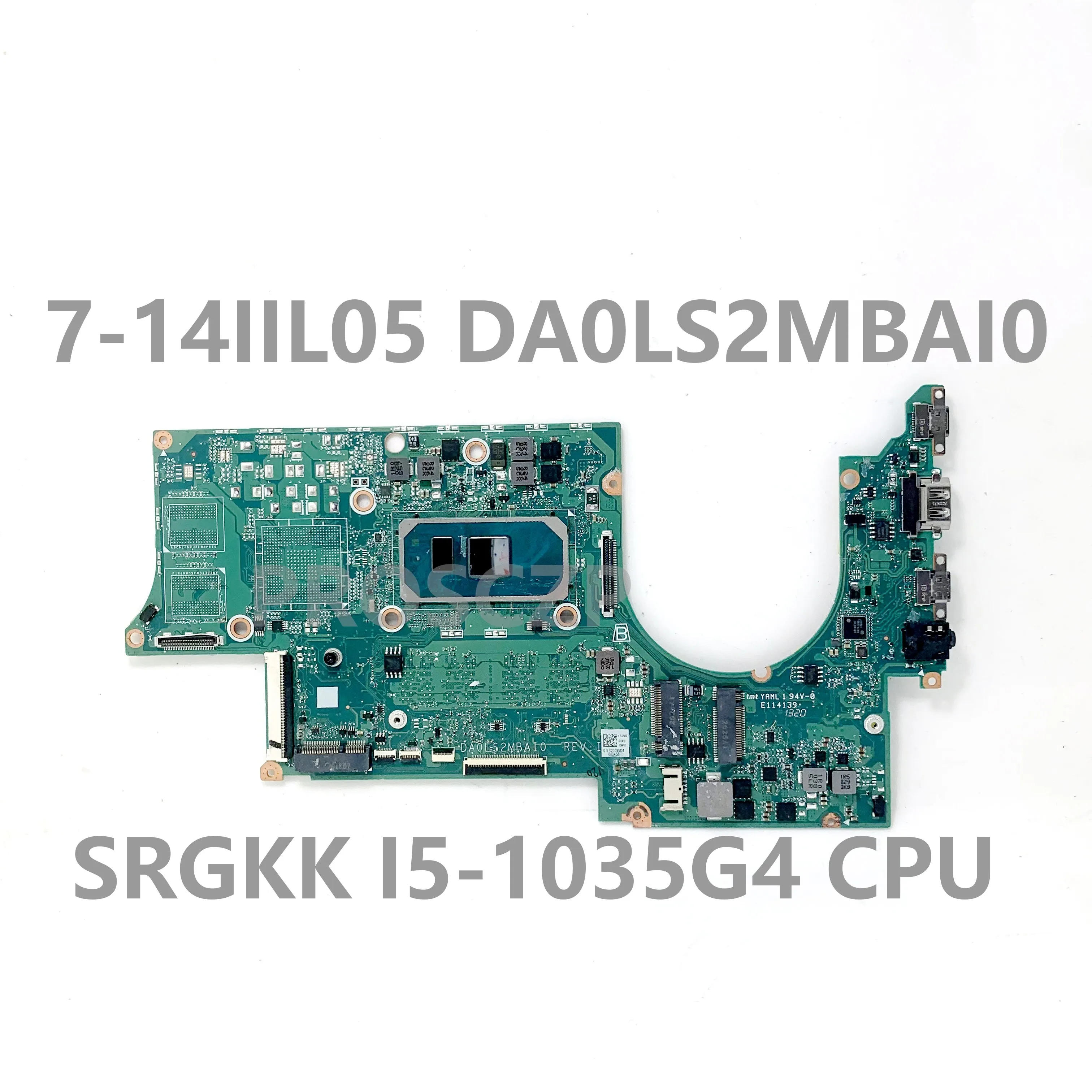 

7 14-IL05 DA0LS2MBAI0 High Quality Mainboard For Lenovo Yoga Slim Laptop Motherboard With SRGKK I5-1035G4 CPU 100%