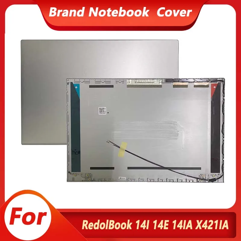 

New For RedolBook 14I 14E 14IA X421IA Laptop LCD Back Cover Rear Lid Top Case Silver