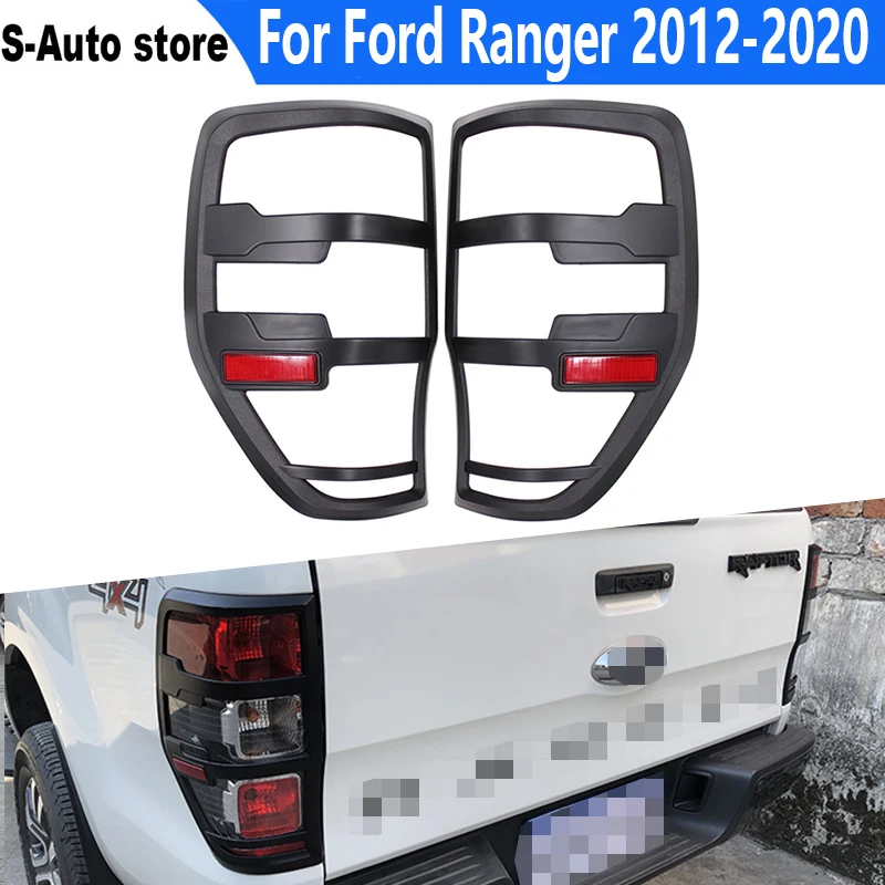 

For Ford Ranger 2012-2020 T6 T7 T8 Wildtrak Raptor Car Black Matte Exterior Rear Lamp Hoods Tail Lights Cover Accessories