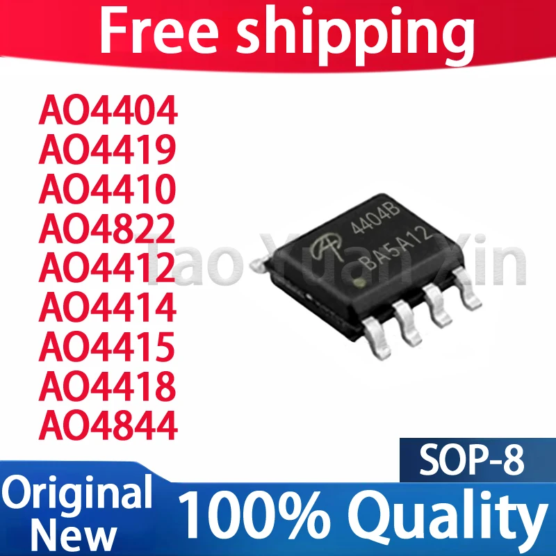 (10piece) 100% New AO4404B AO4419 AO4410 AO4822 AO4412 AO4414 AO4415 AO4418 AO4844 SOP-8 Chipset