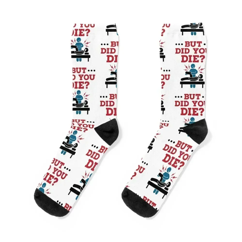 

But Did You Die Funny Physical Therapy PT Socks winter gifts luxury designer anti slip football Socks Men's Women's