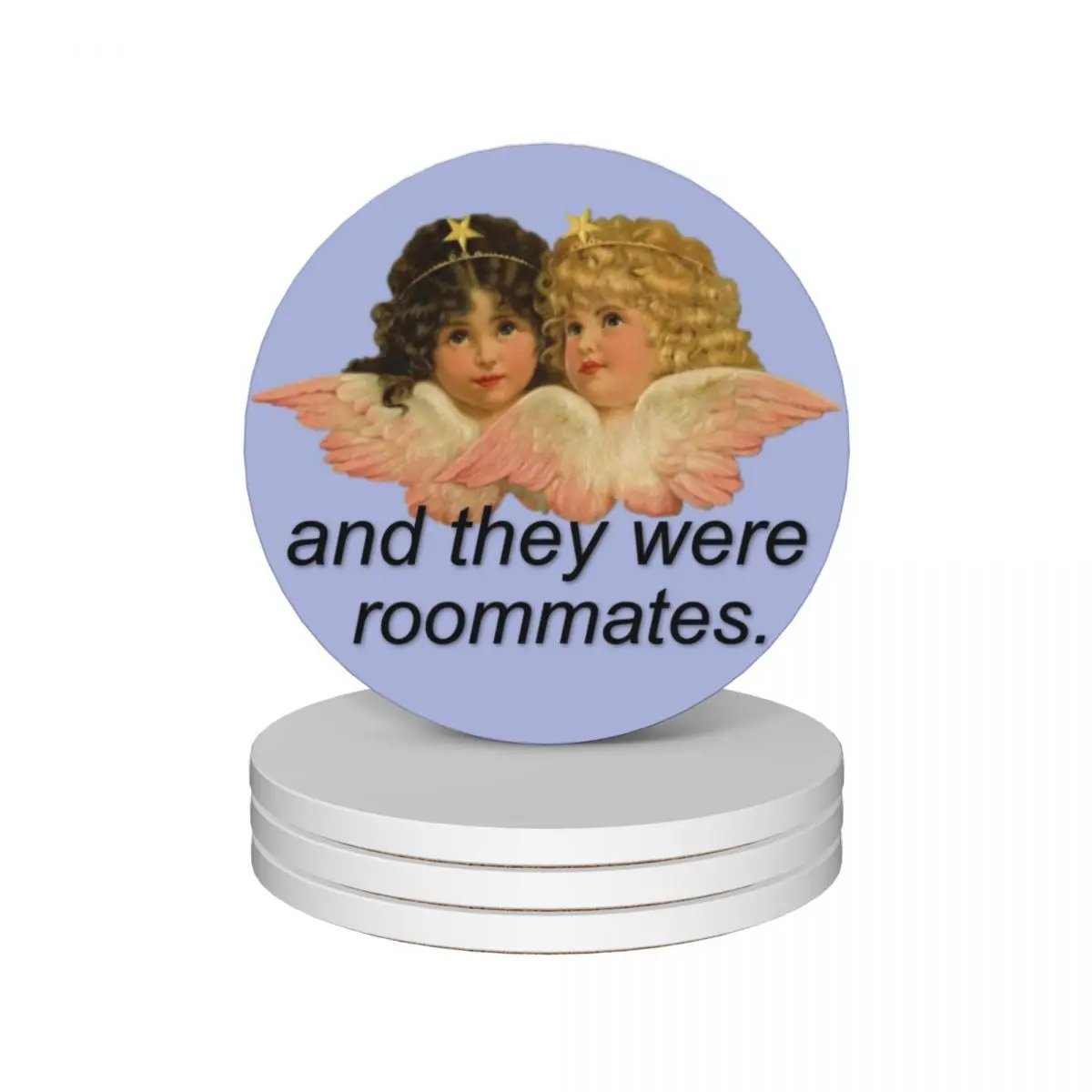 

And They Were Roommates Meme with Angels Ceramic Coasters (Set of 4) christmas for coffee cups teapot mat ceramic Coasters