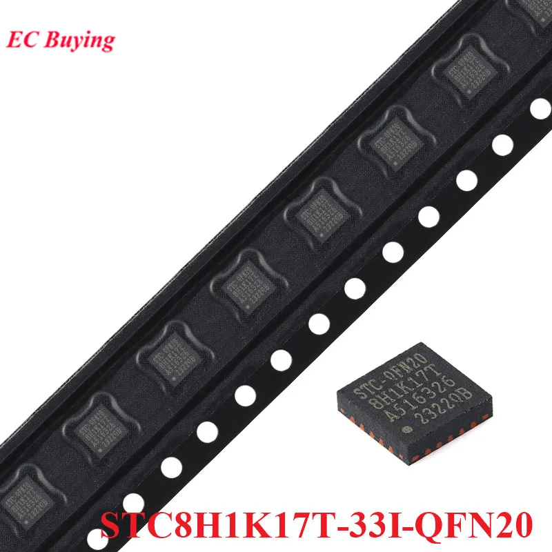 5/1pcs STC8H1K17T STC8H1K17T-33I-QFN20 STC8H1K17 STC 8H1K17T Single Chip 1T 8051 Microcontroller MCU IC Controller New Original