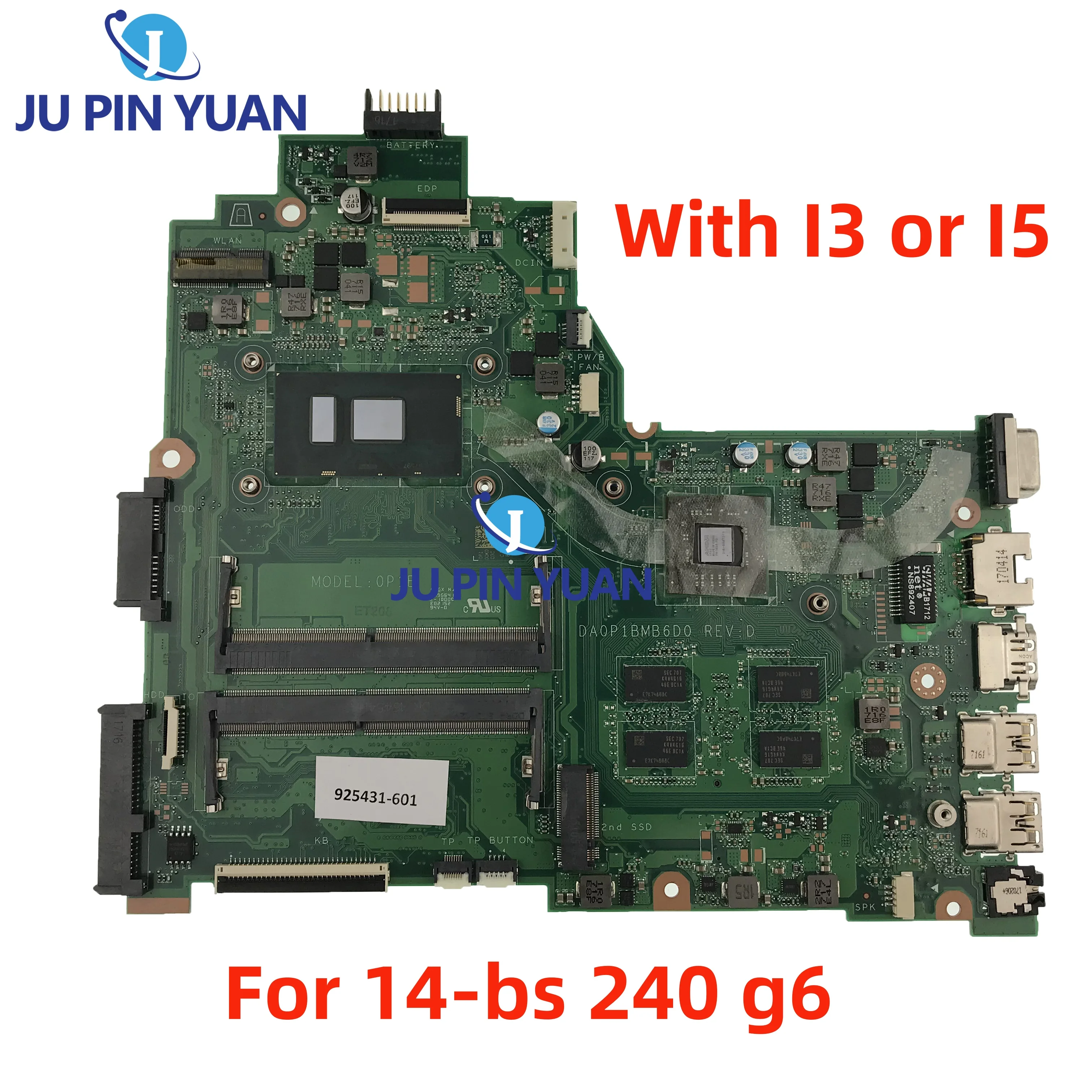 For HP Pavilion 14-BS 240 G6 Laptop Motherboard Model:0P1B DA0P1BMB6D0   With I3-6006  I5-7200 CPU Radeon with GPU Full Tested