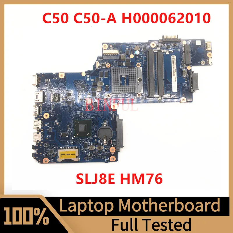 

H 000062010 Материнская плата для ноутбука TOSHIBA Satellite C50 C50-A, материнская плата HM76 SLJ8E, 100% полное тестирование, работает хорошо