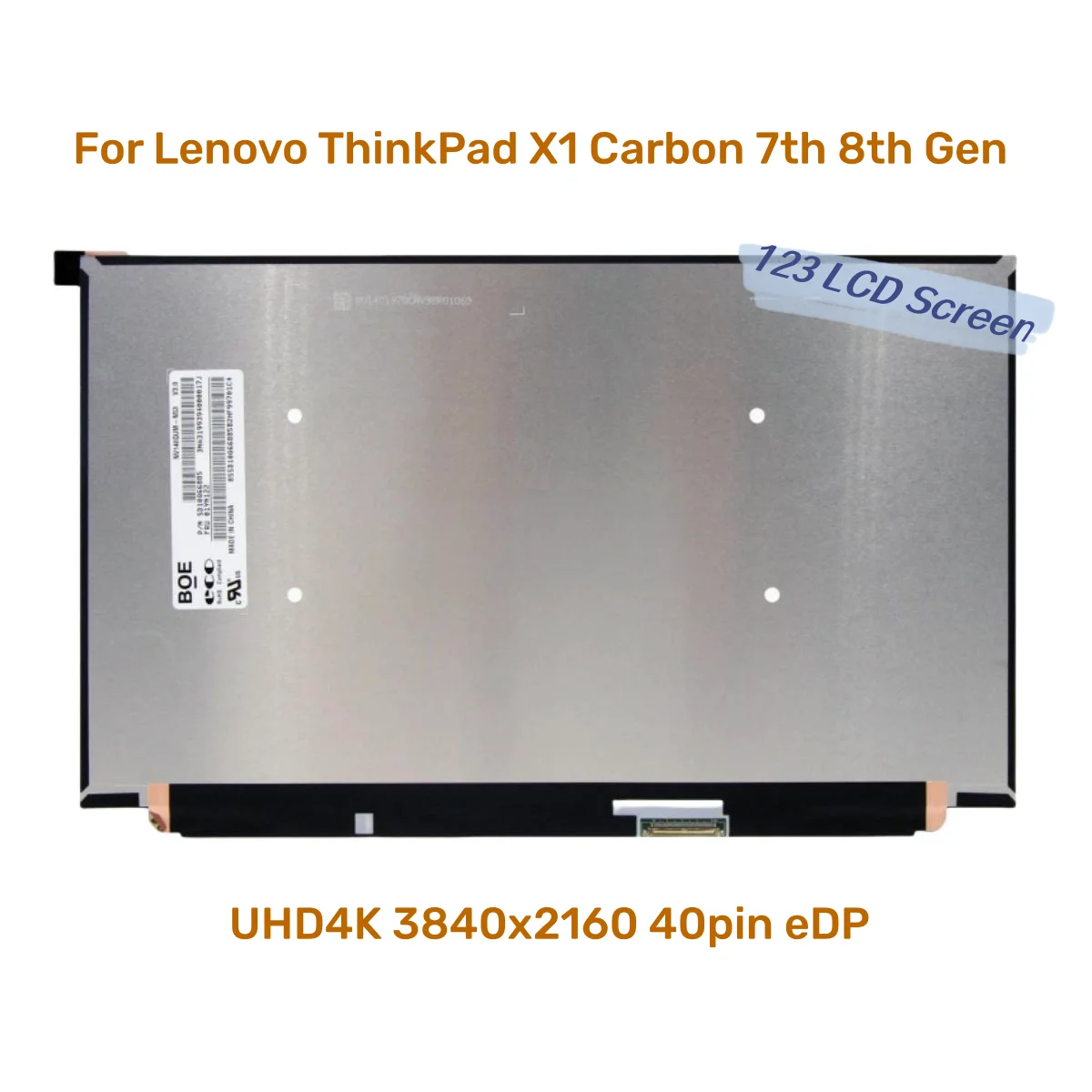 

14.0" Slim 30Pin Screen NV140QUM-N53 For Lenovo ThinkPad X1 Carbon 7th 8th Gen 500nits HDR400 UHD4K 3840x2160 40pin eDP