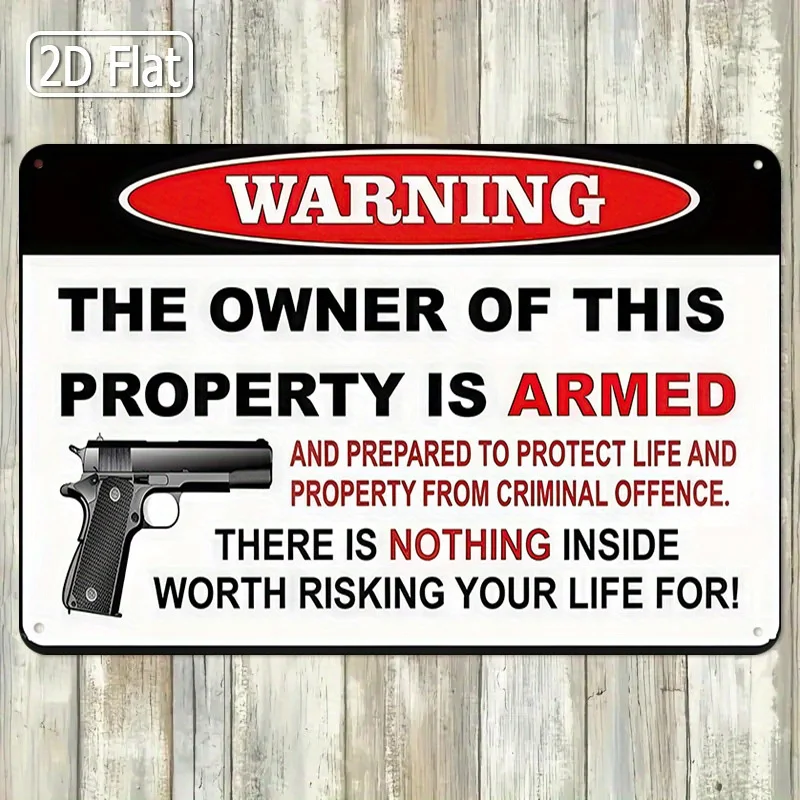 Armed Property Owner Warning Sign - Humorous Yet Serious Metal Tin Sign with Bold Red Lettering & Gun Graphic, Durable Outdoor