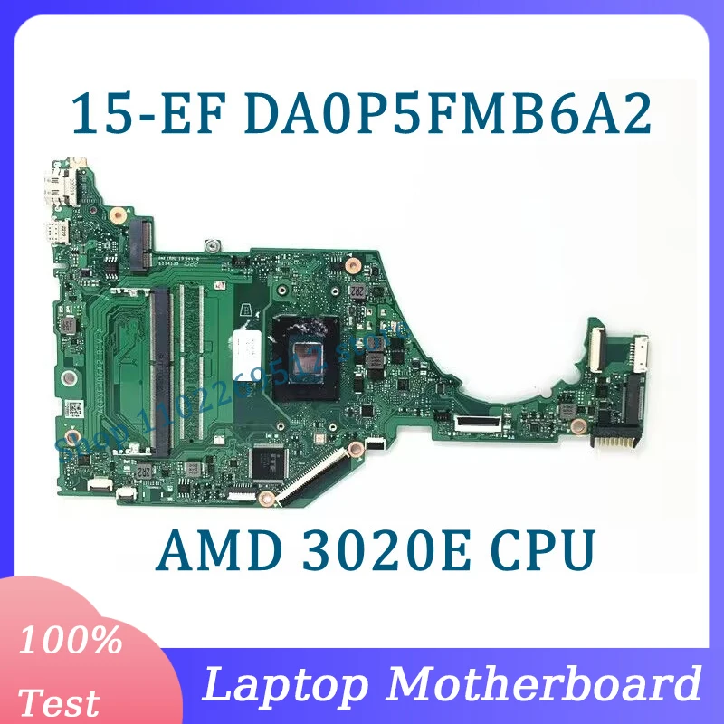 

Mainboard DA0P5FMB6A2 For HP Pavilion 15-EF 15-EQ 15S-EQ Laptop Motherboard With AMD 3020E CPU 100% Fully Tested Working Well