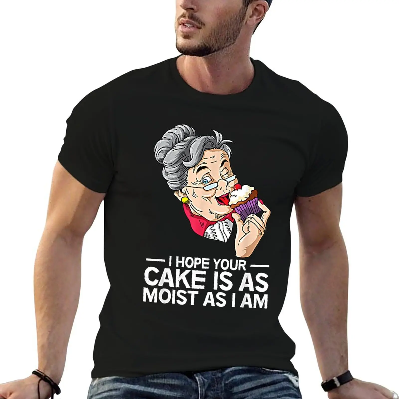 

Funny I Hope Your Cake Is As Moist As I Am T-Shirt quick drying anime vintage plain black t shirts men