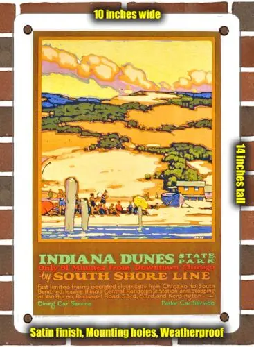 METAL SIGN - 1927 Indiana Dunes State Park by South Shore Line - 10x14 Inches