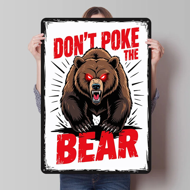 Don't Poke the Bear Printing Poster Customized Retro Wall Art Vintage Metal Signs for Room Mancave Decoration Gaming House Home