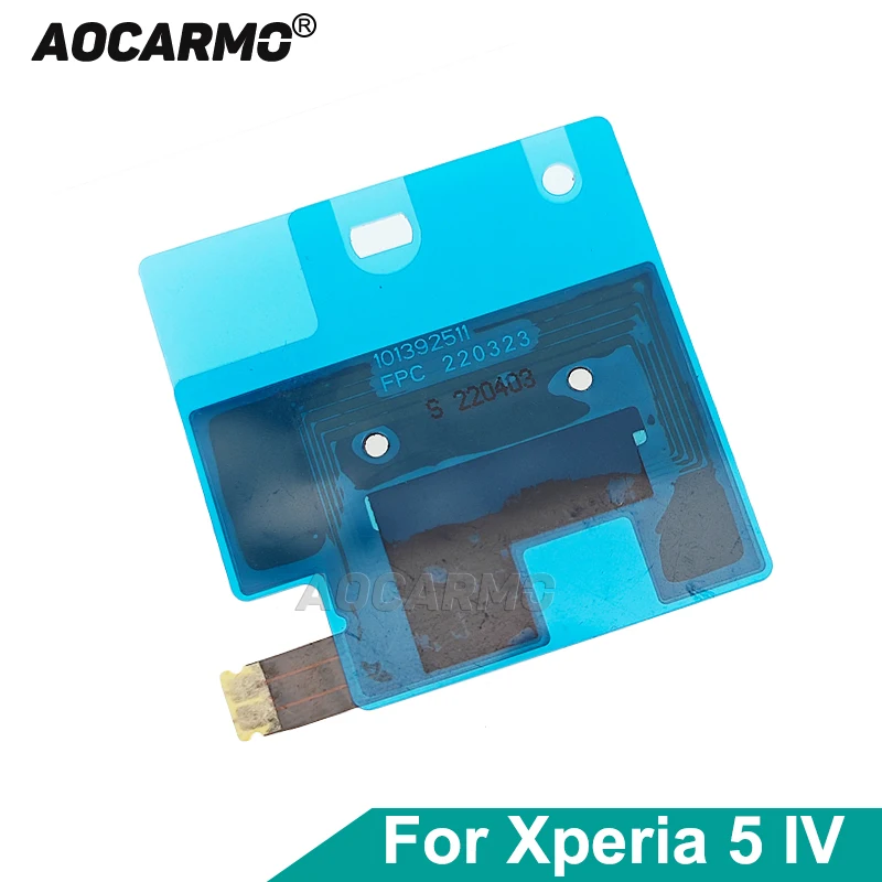 Aocarmo For Sony Xperia 5 IV XQ-CQ72 CQ54 CQ62 X5iv NFC NFC Module Induction Coil Antenna Flex Cable Replacement