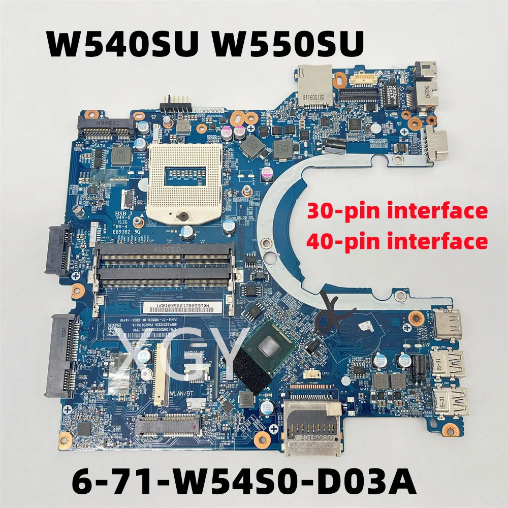 

Original For Clevo W550SU W540SU W540SU1/W545SU1 Motherboard 6-77-W970SUW0-D03A 6-71-W54S0-D03A 100% Tested